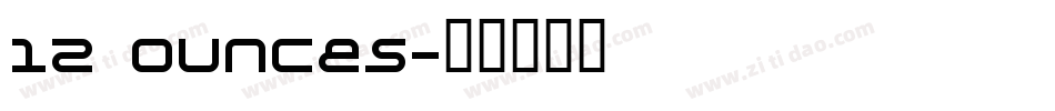 12 Ounces字体转换